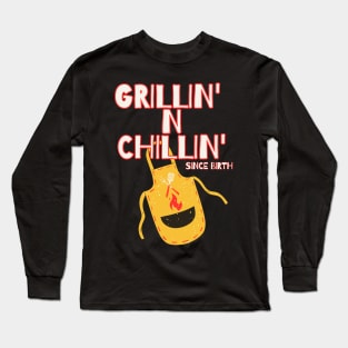 Grillin' n Chillin' | Grilling dad Long Sleeve T-Shirt